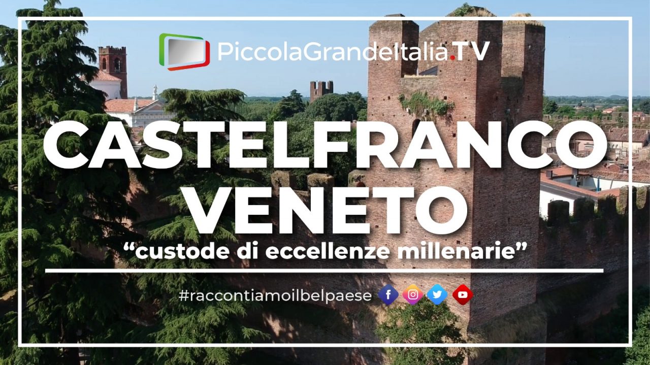 Castelfranco Veneto vince il primo festival dei Piccoli Borghi d’Italia